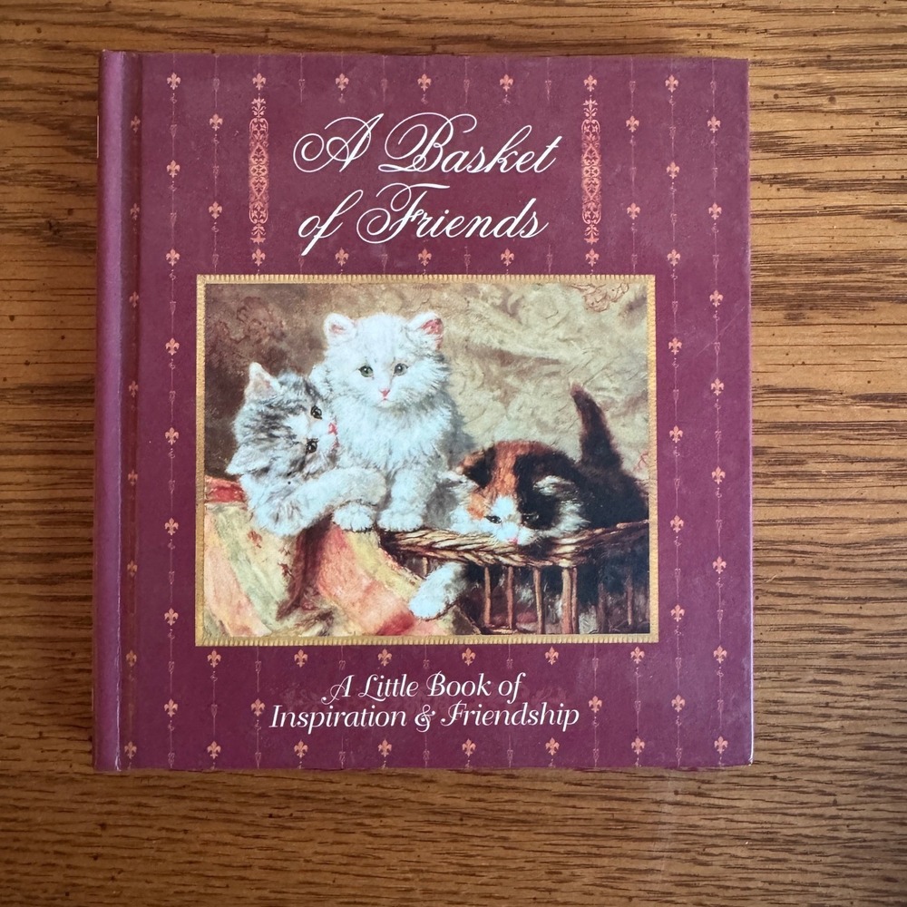 A Basket of Friends Book, Inspiration Friendship Kittens Cats‎ Brownlow Vintage